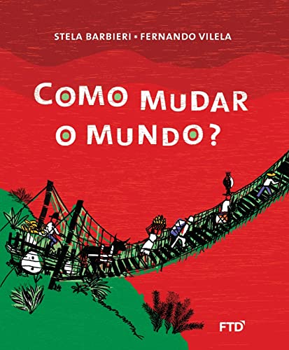 Como Mudar o Mundo?