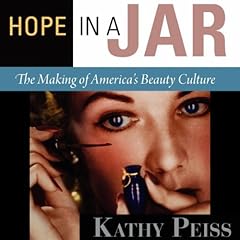 Hope in a Jar Audiolibro Por Kathy Peiss arte de portada