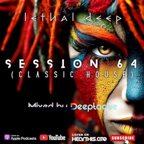 Session 64 (Classic House Mixed by Deeptach&eacute;)