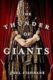 The Thunder of Giants: A Novel