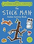 The Stick Man Sticker Activity Book: Packed with mazes, dot-to-dots, word searches, colouring-in pages and more!