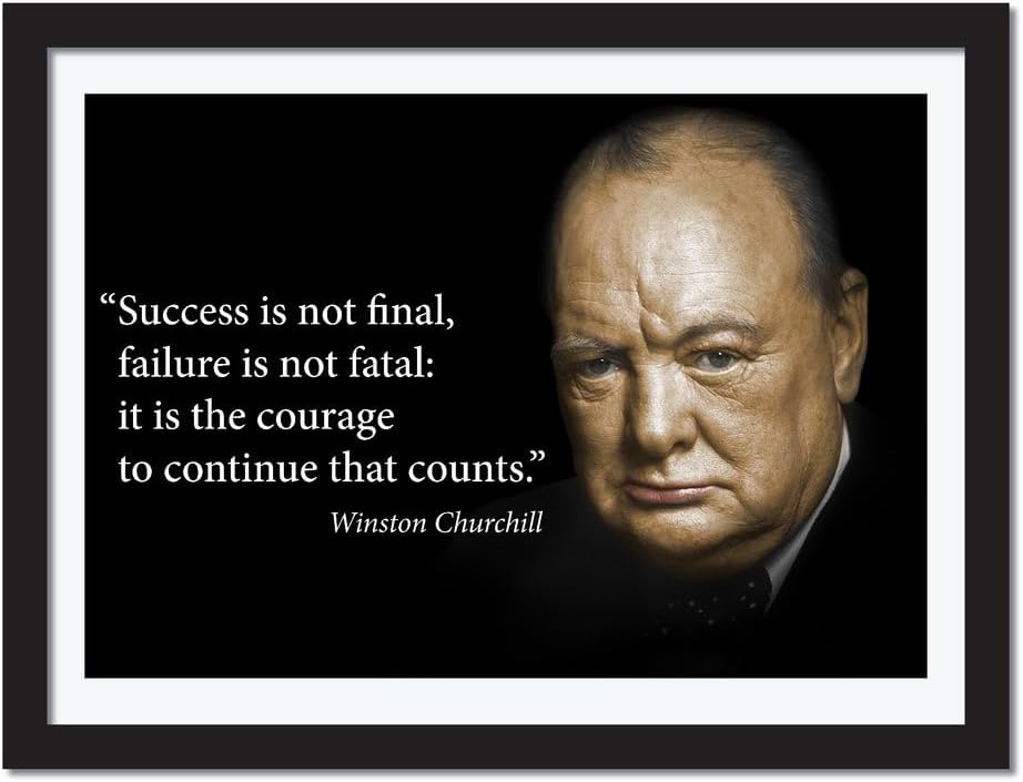 Young N Refined Motivational Winston Churchill Quotes Poster X-Large (Success is not final, failure is not fatal: it is courage to continue that counts) (22x28)