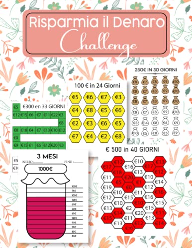 Risparmia il Denaro Challenge Libro: Diario di monitoraggio del risparmio soldi di 90 pagine per uomini e donne/ €100€ , 250€ ,300€ ... Di Risparmio budget planner challenge it