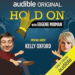 Ep. 19: Kelly Oxford Looks for Leo (Hold On with Eugene Mirman) Audiolibro Por Eugene Mirman, Kelly Oxford arte de portada