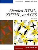 New Perspectives on Blended HTML, XHTML, and CSS