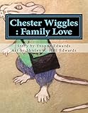  Chester Wiggles : Family Love