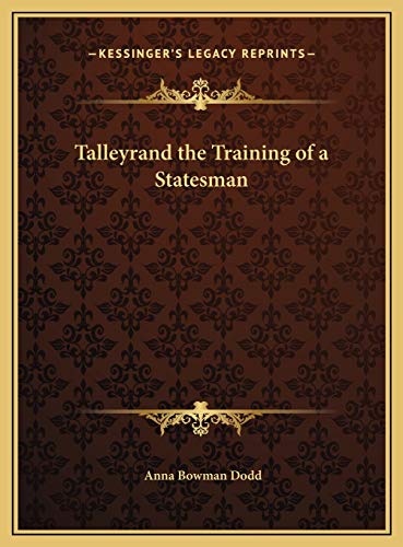 Talleyrand the Training of a Statesman