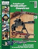  VISIER-Special Nr. 59: Schießen mit Großkaliber-Gewehren