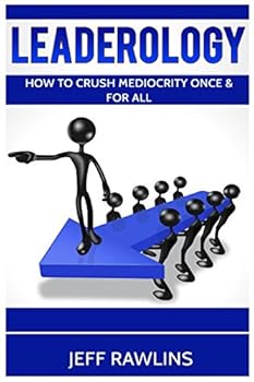 Paperback Leaderology: How To Crush Mediocrity Once & For All Book