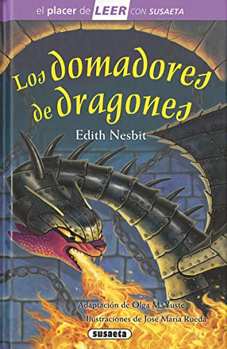 Los domadores de dragones (El placer de LEER con Susaeta - nivel 4)