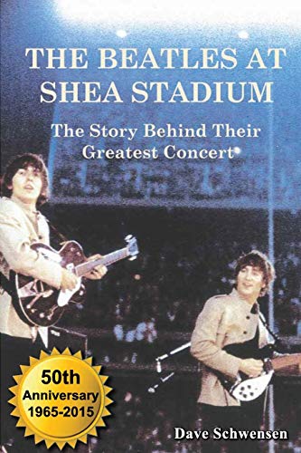The Beatles At Shea Stadium: The Story Behind Their Greatest Concert Paperback – November 28, 2013