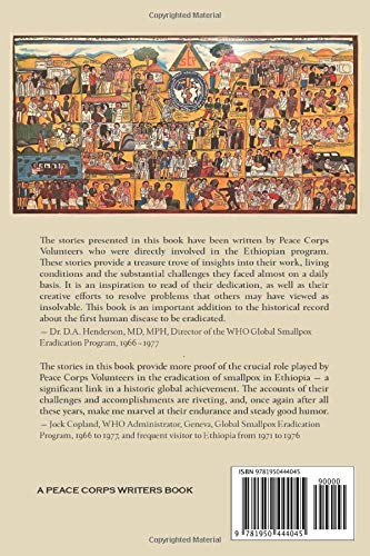 Eradicating Smallpox in Ethiopia: Peace Corps Volunteers' Accounts of Their Adventures, Challenges and Achievements