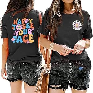Women Teacher Shirt Happy to See Your Face Tshirt Back to School Teacher Appreciation Gift Tees Teacher Life Tee Tops