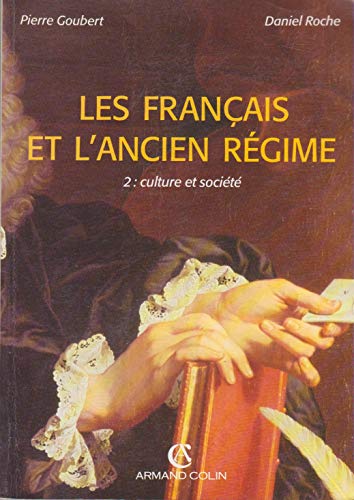 Les Français et l'Ancien Régime, tome 2. Culture et société, 2e édition