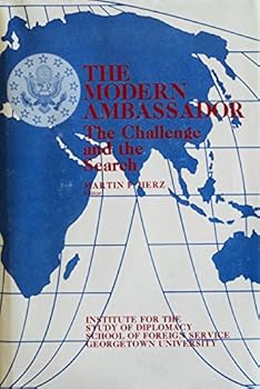 Hardcover The Modern Ambassador: The Challenge and the Search Book