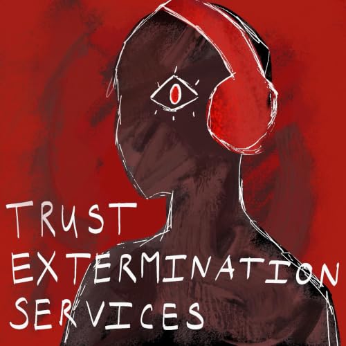 Trust Extermination Services cover art