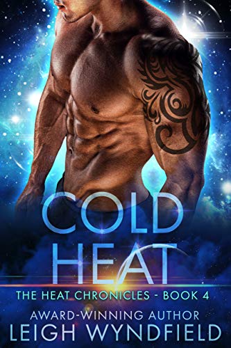 Cold Heat: A SF Romance (The Heat Chronicles Book 4) (English Edition)