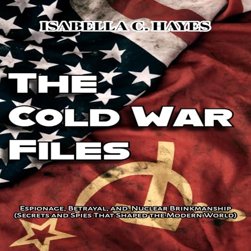 The Cold War Files : Isabella C. Hayes episode artwork