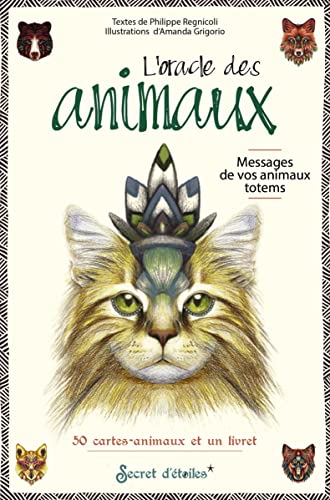 L'Oracle des animaux: Messages de vos animaux totem
