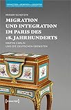 Migration und Integration im Paris des 18. Jahrhunderts: Martin Carlin und die deutschen Ebenisten (Vernetzen   bewegen   verorten: Kulturwissenschaftliche Perspektiven)