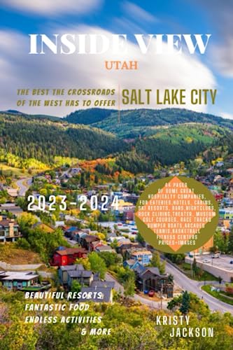 Inside View Salt Lake City Travel Guide