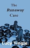  The Runaway Case (Robot P. I. Book 1) (English Edition)