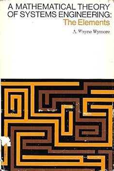 Hardcover A Mathematical Theory of Systems Engineering-The Elements Book