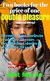  Double pleasure: volume thirty (Two books for the price of one Book 30) (English Edition)