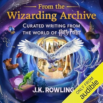 From the Wizarding Archive