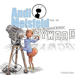 Andi Meisfeld und die Meisywood-Aff&auml;re Titelbild
