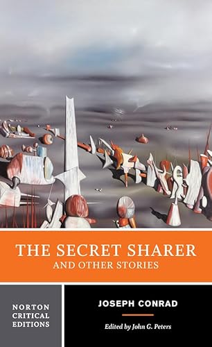 The Secret Sharer and Other Stories: A Norton Critical Edition (Norton Critical Editions)
