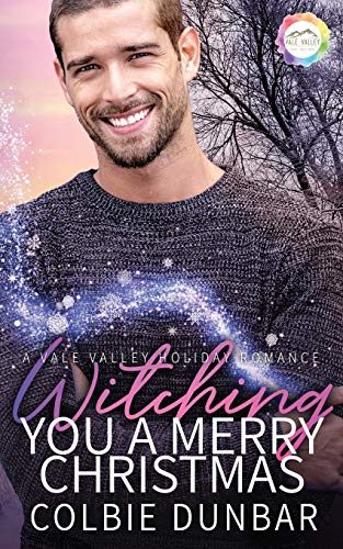 Witching You A Merry Christmas: A Holiday Romance B08DSYQ2FY Book Cover