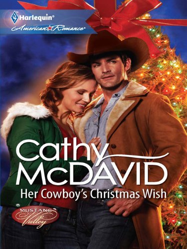 Her Cowboy's Christmas Wish (Mustang Valley Book 2)