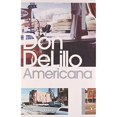 Americana (Penguin Modern Classics) by Don DeLillo (2-Mar-2006) Paperback