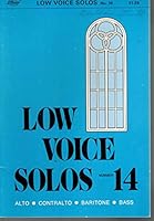 Low Voice Solos, Number No.14 XIV Fourteen Sacred Songs for Alto, Contralto, Baritone, Or Bass Singers B00445RDOI Book Cover
