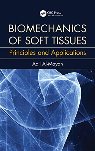 Buy Biomechanics of Soft Tissues: Principles and Applications — BookShops.in