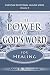 The Power of God's Word for Healing: Vital Keys to Victory Over Sickness, Volume 1 (Christian Devotional Healing Series)