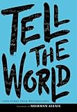 Tell the World: A Young Adult Poetry Collection of Teen Hopes, Dreams, and Empathy – Foreword by Common