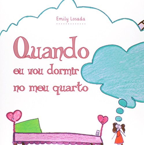 Quando Eu Vou Dormir no Meu Quarto