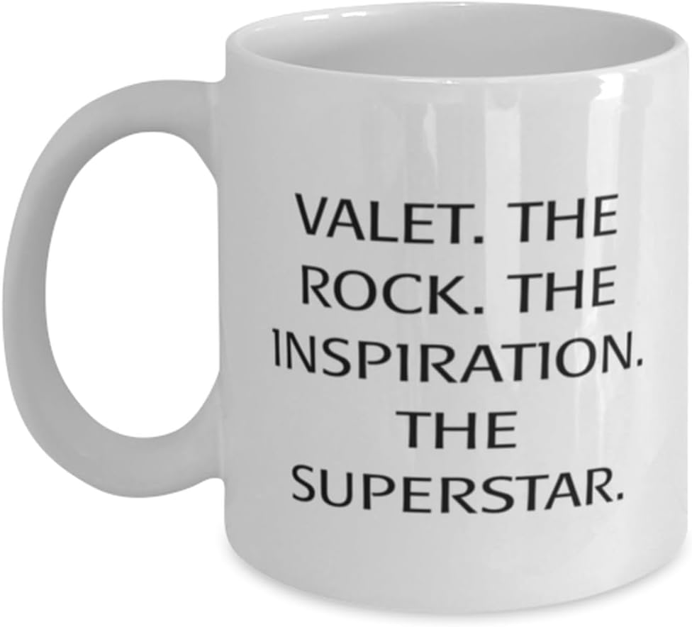 Generic Perfect Valet Gifts, VALET. THE ROCK. THE INSPIRATION. THE, Birthday Unique Gifts, 11oz 15oz Mug For Valet from Friends, White
