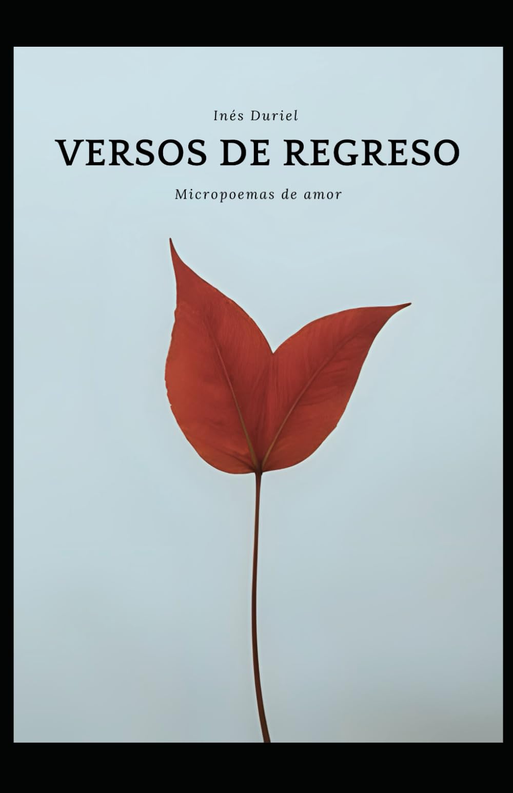 Versos de Regreso: Micropoemas de amor
