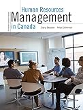 Human Resources Management in Canada, Thirteenth Canadian Edition,