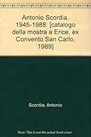Antonio Scordia: 1945-1988 (Italian Edition) 8843529722 Book Cover