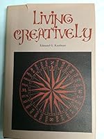 Living Creatively B005JQITLW Book Cover