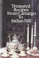 Treasured recipes from Camargo to Indian Hill B000LDYKWK Book Cover