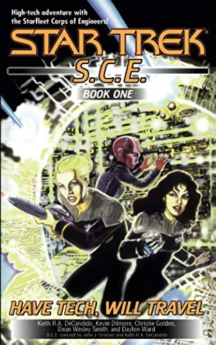 Have Tech Will Travel: Sce Omnibus by Keith R. a. DeCandido, Kevin Dilmore, Christie Golden - Paperback