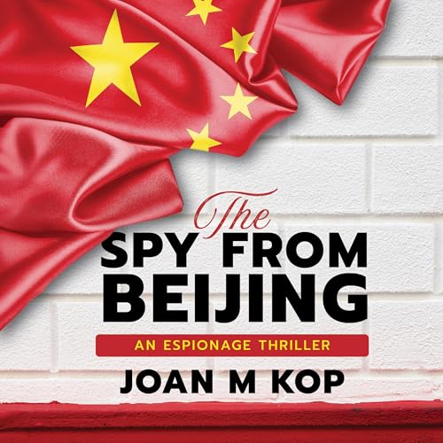 Joan M Kop's The Spy from Beijing episode artwork