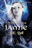 A Warrior's Legacy: Jamie 0692380507 Book Cover