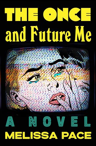 Cover of The Once and Future Me