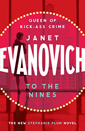 To The Nines: An action-packed mystery with laughs and cunning twists (Stephanie Plum Book 9)